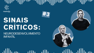 Desenvolvimento infantil e sinais de alerta