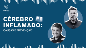 inflamação do cérebro; causas e prevenção